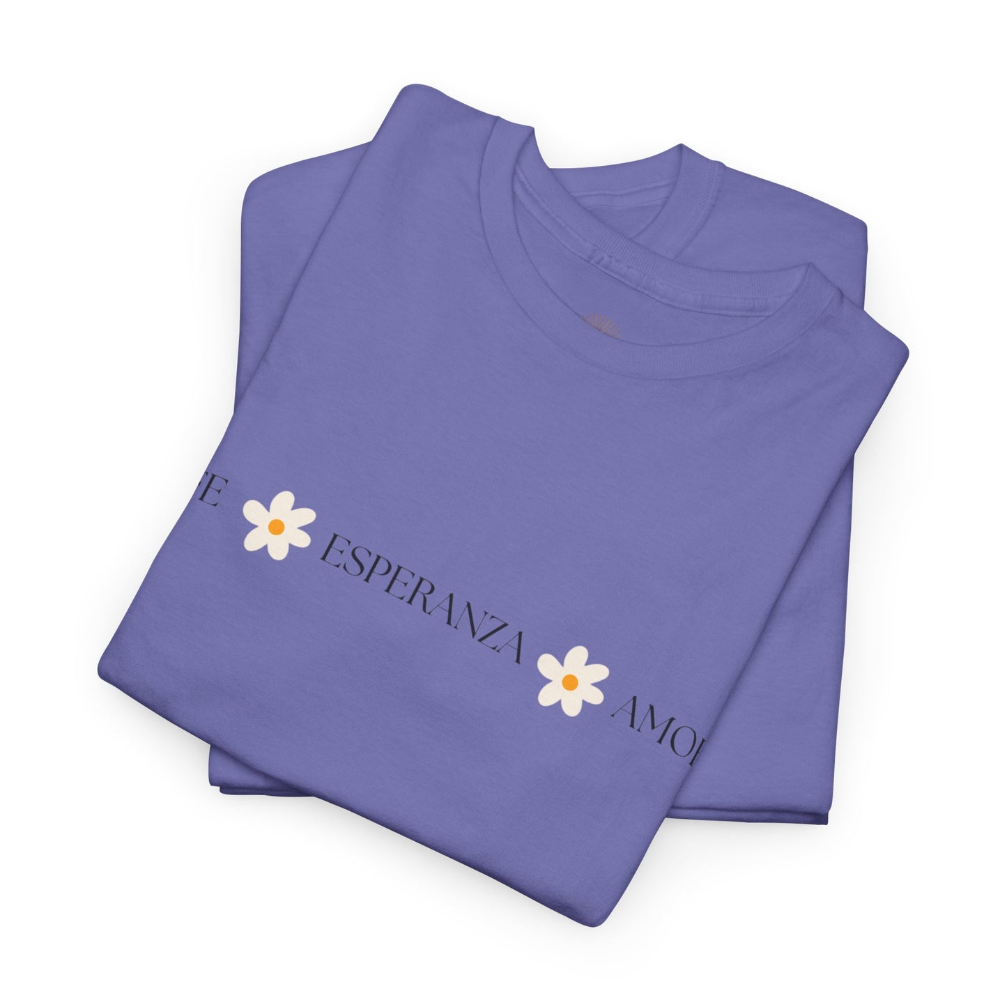 "Fe, Esperanza, Amor" (Camiseta Unisex de Algodón Resistente con Mensaje Inspirador)