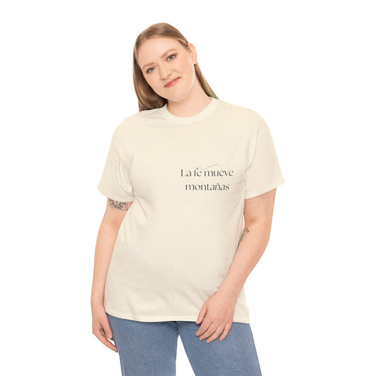 "La fe mueve montañas", Camiseta Unisex de Algodón Resistente