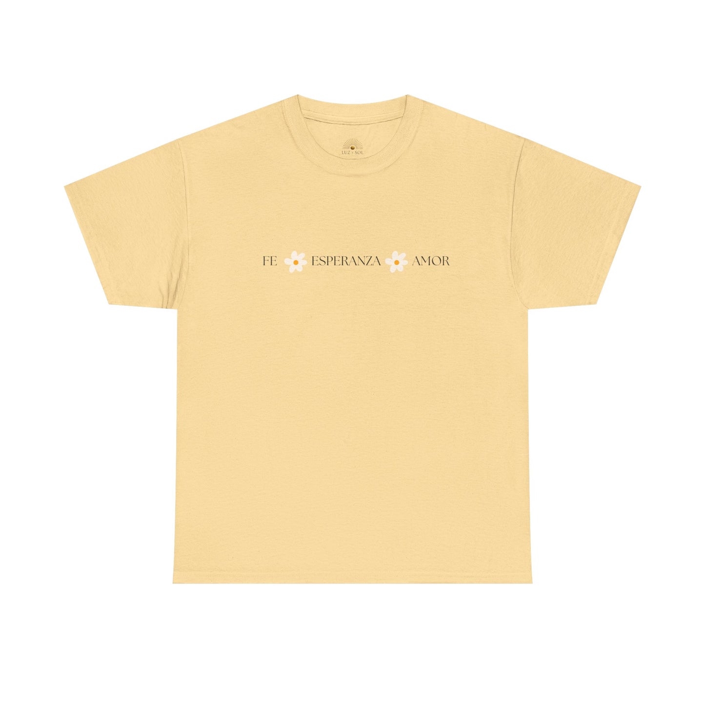 "Fe, Esperanza, Amor" (Camiseta Unisex de Algodón Resistente con Mensaje Inspirador)
