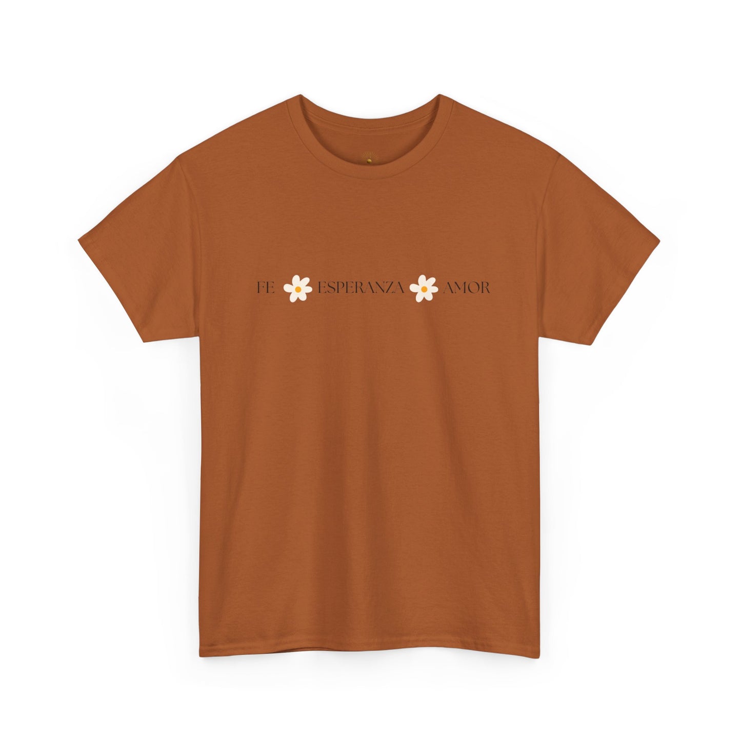 "Fe, Esperanza, Amor" (Camiseta Unisex de Algodón Resistente con Mensaje Inspirador)