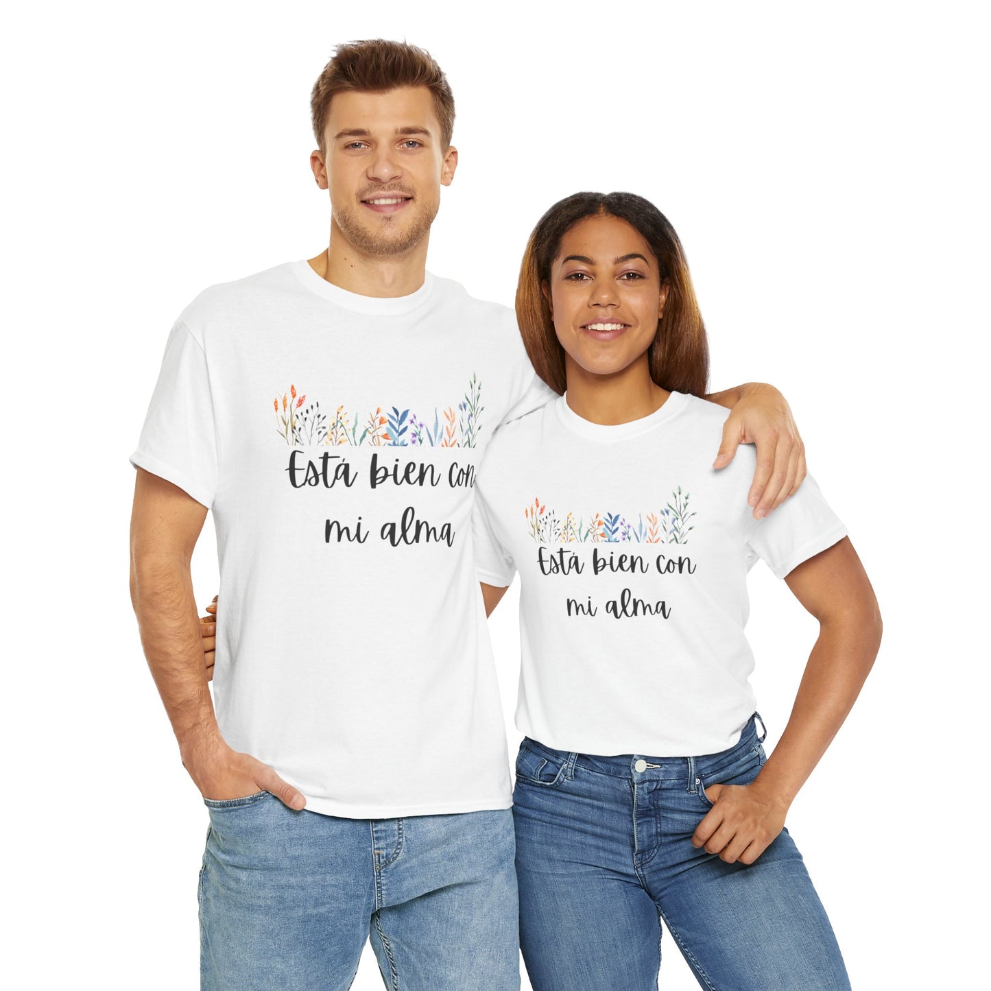 "Esta Bien Con Mi Alma" (Camiseta Unisex de Algodón Resistente con Frase Floral)